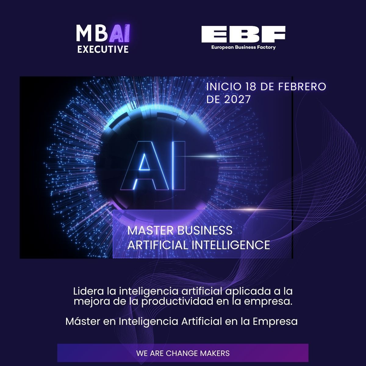 CARTEL MBAI 18 DE FEBRERO DE 2027 MASTER EN INTELIGENCIA ARTIFICIAL EN EBF